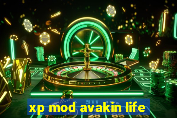 xp mod avakin life